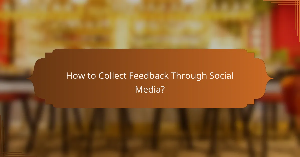 How to Collect Feedback Through Social Media?
