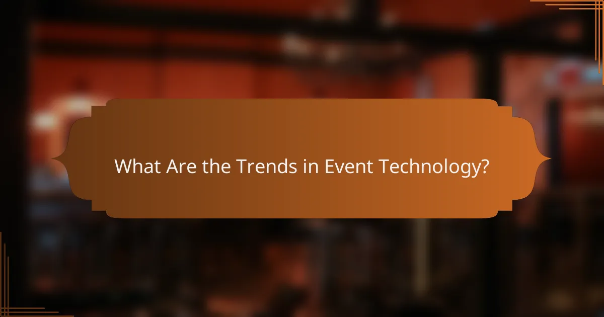 What Are the Trends in Event Technology?