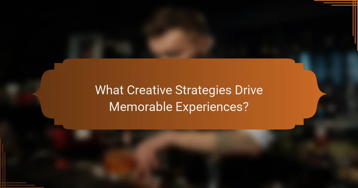 What Creative Strategies Drive Memorable Experiences?