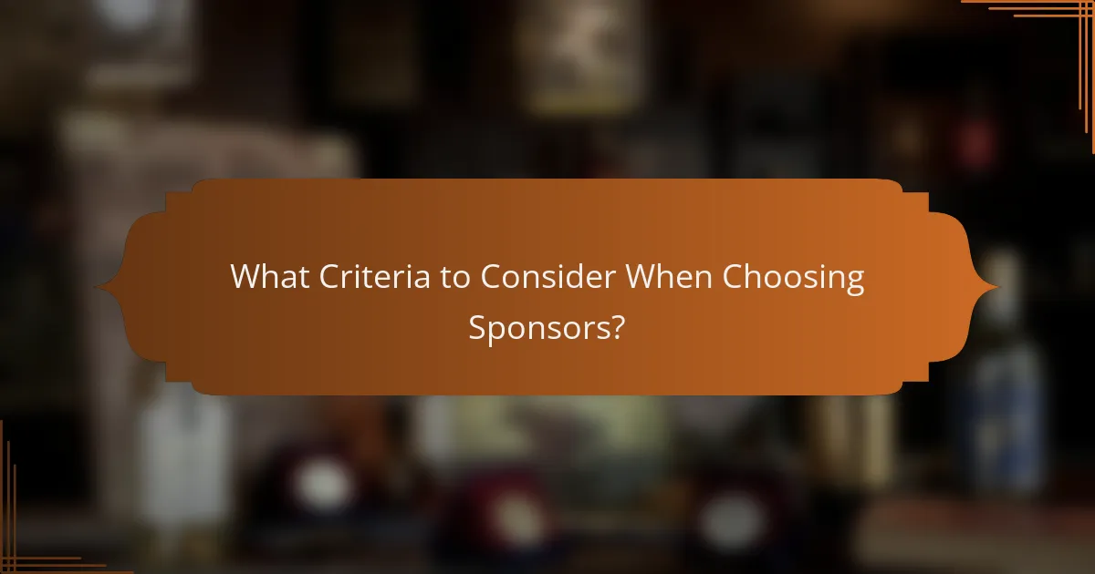 What Criteria to Consider When Choosing Sponsors?